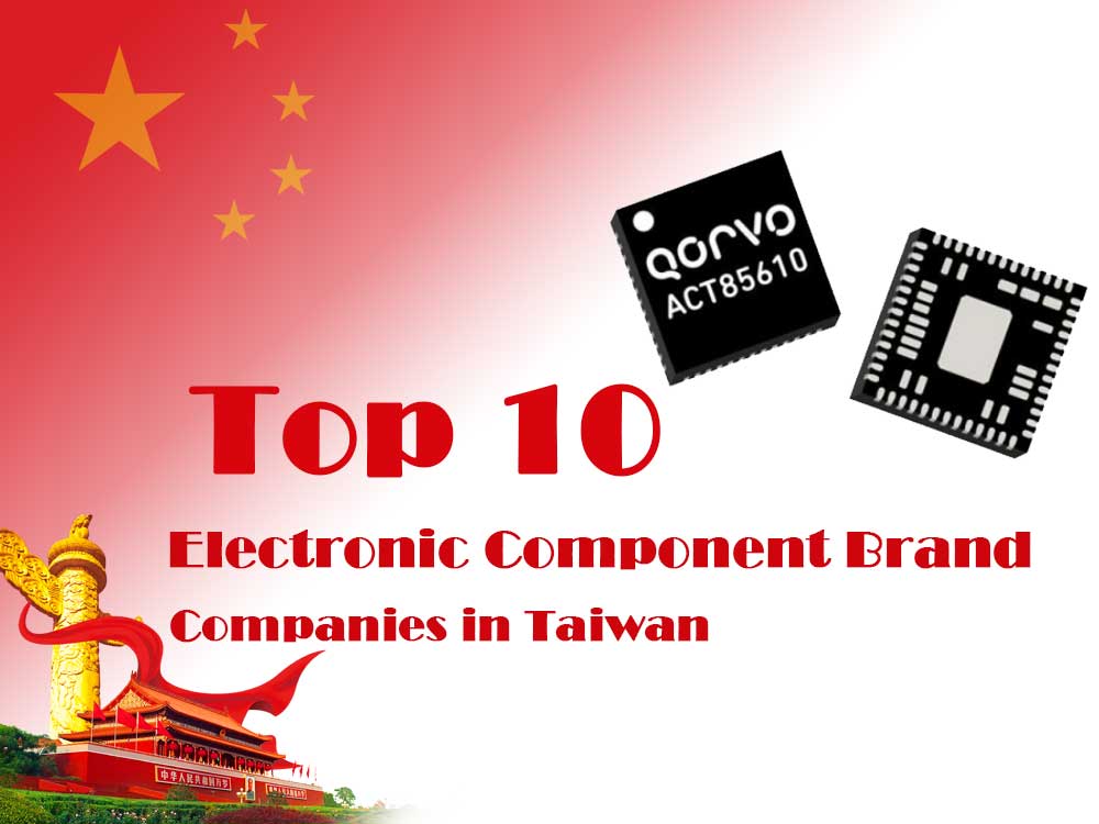 Top 12 Electronic Component Brand Companies in Taiwan