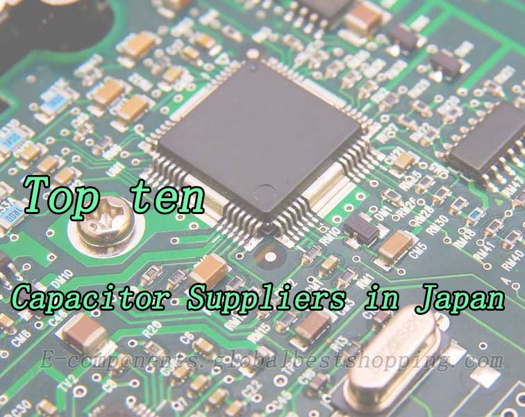 Top ten capacitor suppliers in Japan