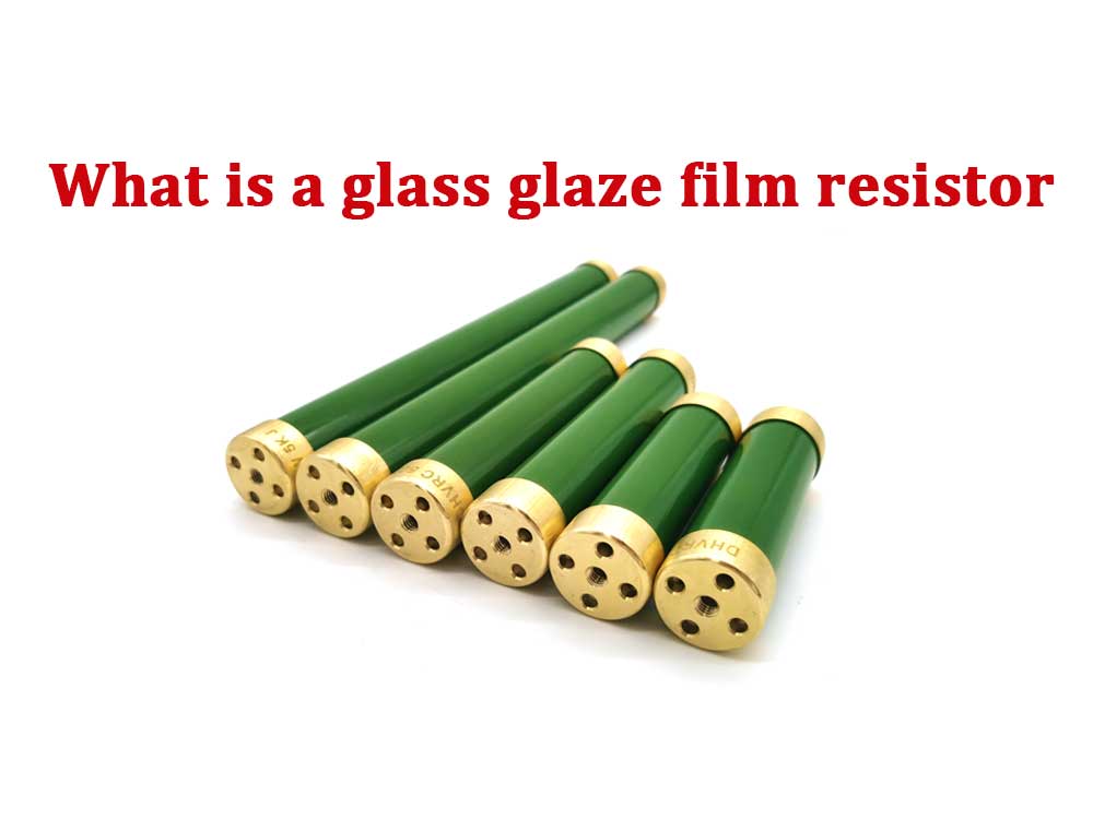 What is a glass glaze film resistor