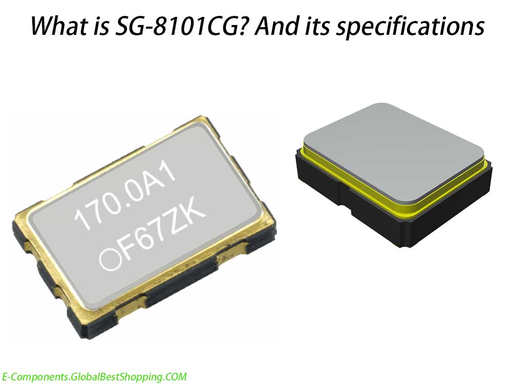 What is SG-8101CG? And its specifications